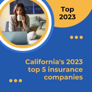 California's 2023 top 5 insurance companies